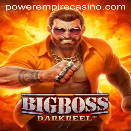 Unveiling BigBoss: A Power Empire Gaming Adventure