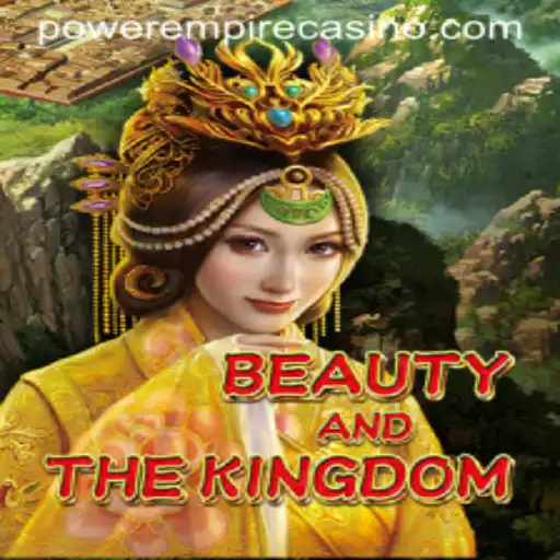 BeautyAndTheKingdom: The Ultimate Gaming Experience