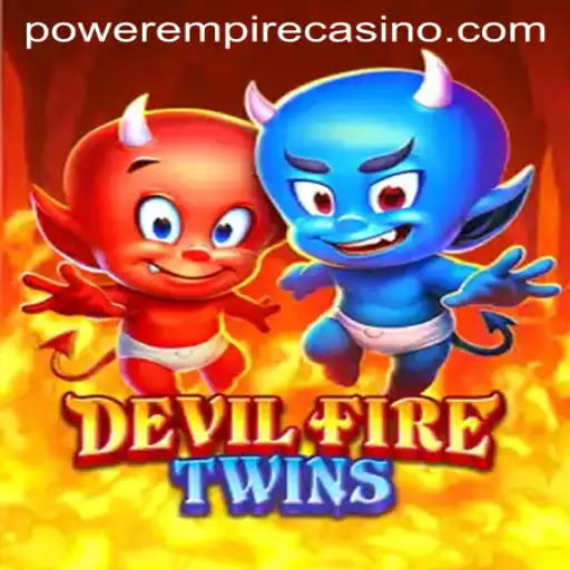 Exploring the Exciting World of DevilFireTwins: A Power Empire Gaming Adventure