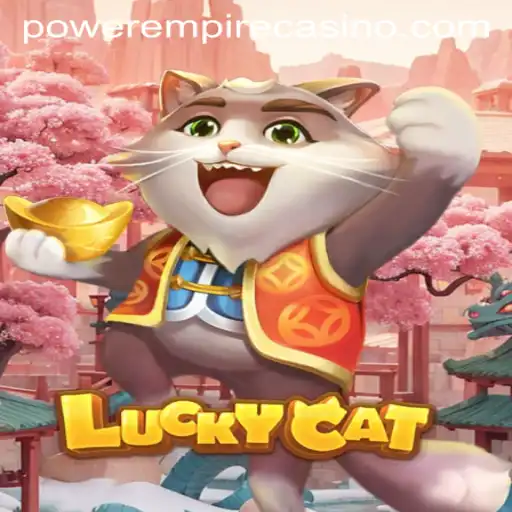 Dive into the Exciting World of LuckyCat by Power Empire Gaming