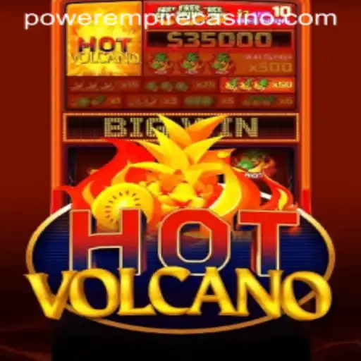 Exploring the Thrilling World of HotVolcano by Power Empire Gaming
