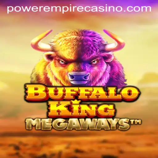 Explore the Exciting World of BuffaloKing by Power Empire Gaming