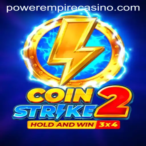 Dive Into the Thrilling World of Coinstrike2 with Power Empire Gaming