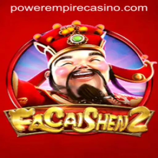FaCaiShen 2: Power Empire Gaming's Exciting New Release
