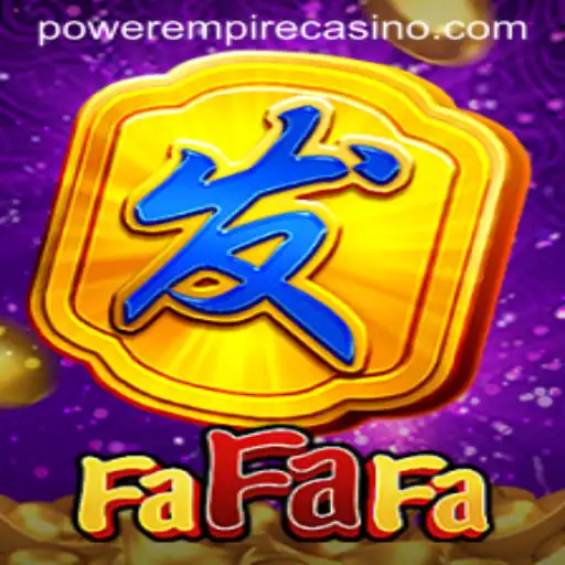 Unveiling FaFaFa: A Deep Dive into the World of Power Empire Gaming