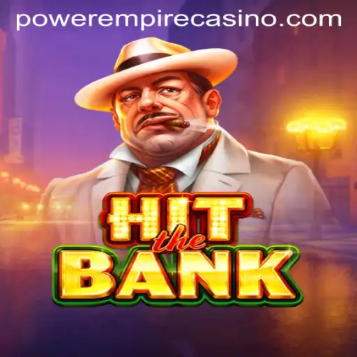 HitTheBank: A Thrilling New Game from Power Empire Gaming
