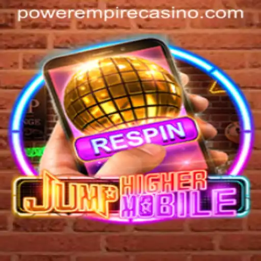 Exploring JumpHighermobile: A Revolutionary Gaming Experience by Power Empire Gaming