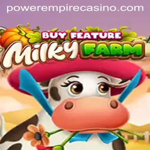 MilkyFarmBuyFeature: A New Gaming Revolution by Power Empire Gaming